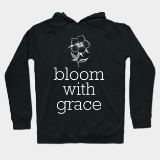 Bloom With Grace Hoodie